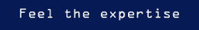Feel the expertise